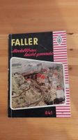Sammlerstück - FALLER Modellbau leicht gemacht, 60er Jahre
