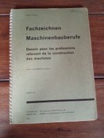 Fachzeichnen für Maschinenbauberufe  Deutsch&Français