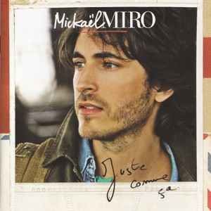 CDs: MICKAEL MIRO (CD) Juste comme ça  NEUF/FABRIKNEU – Neuf (Voir description) à Zürich par Tarafo5