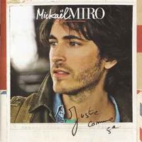 MICKAEL MIRO (CD) Juste comme ça  NEUF/FABRIKNEU