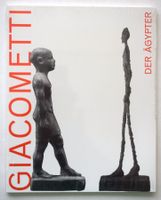 Giacometti Der Ägypter Kunsthaus Zürich Berlin 2009 Alberto