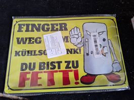 Schild "Finger weg vom Kühlschrank du bist zu fett"