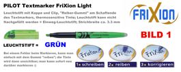 Pilot Leuchtstift Marker ** Frixion LIGHT ** GRÜN