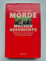 Morde machen Geschichte  -  Lucian O. Meysels