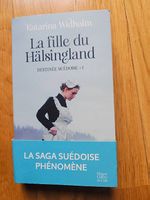 La fille du Hälsingland - Katarina Widholm - Roman 50
