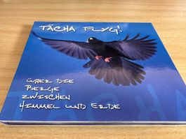 Tächa – Tächa Flyg! (Über Die Berge Zwischen Himmel Und Erde