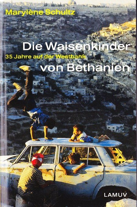 Libri: Schultz Marylène - Die Waisenkinder von Bethanien – Usato da Schaffhausen venduto da buecherlaus-sachbuch