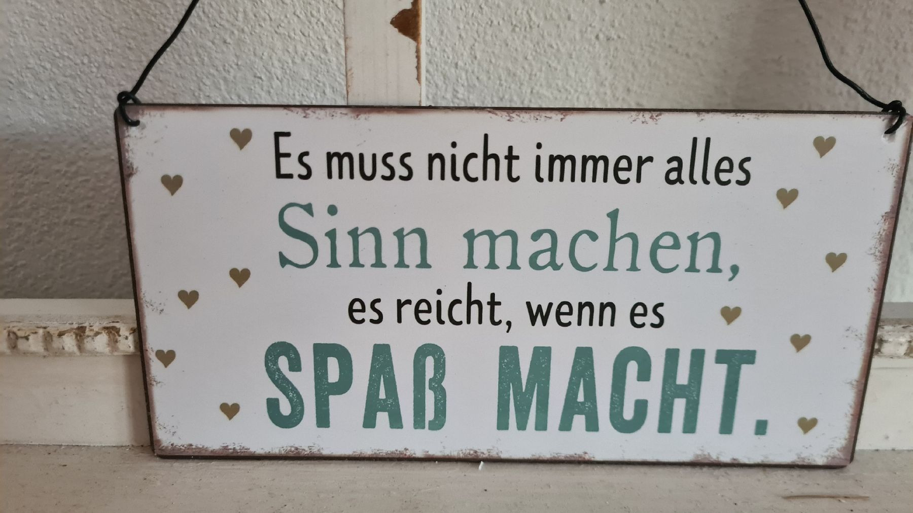 Schilder: Shabby- chic Schild mit Spruch – Neu und originalverpackt aus Böttstein von decodor-angi 2