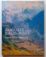 Auguste Baud-Bovy 1848-1899 - Poète de la montagne