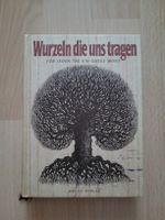 Wurzeln die uns tragen