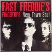 FAST FREDDIE'S FINGERTIPS - NEW TOWN SOUL