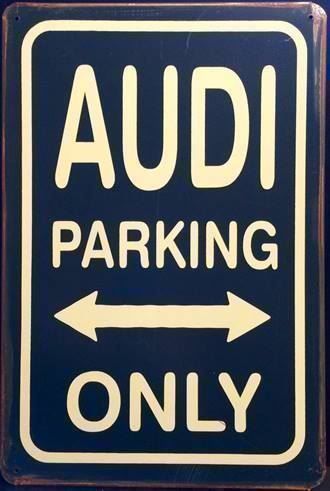 Insegne: Rusty Blechschild-AUDI PARKING ONLY – Nuovo (secondo la descrizione) da Rupperswil venduto da big-one-sale