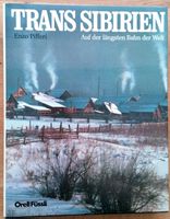 Trans Sibirien  Auf der längsten Bahn der Welt