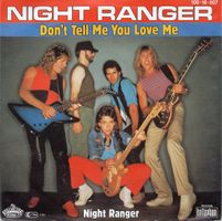 Night Ranger: Don't Tell Me You Love Me 7"