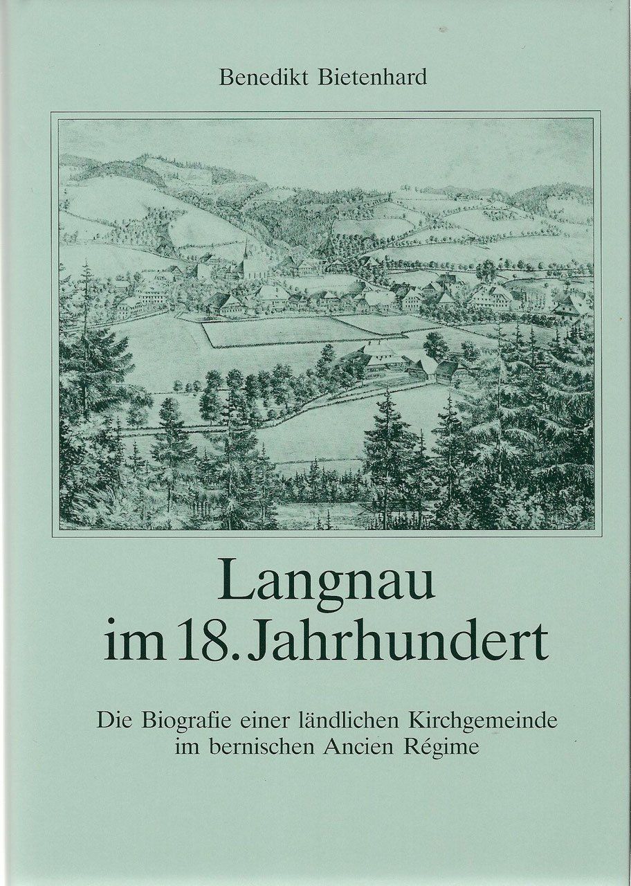 Bücher: Langnau im 18.Jahrhundert – Gebraucht aus Bern von Grindelwaldaus