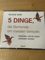 5 Dinge, die Sterbende bereuen - Hörbuch (6 CDs)