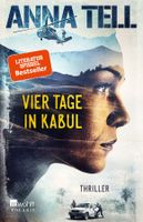 Tell Anna - Vier Tage in Kabul / Thriller
