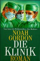 Gordon Noah - Die Klinik  (geb) / Roman