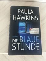 Spannender Roman „Die blaue Stunde“ von Paula Hawkins