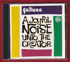 Galliano - A Joyful Noise Unto The Creator (CD)