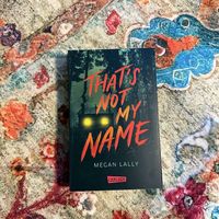 Megan lally "thats not my name"