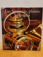 Livre Les lanternes, phares et fanaux Bernard Mahot TBE
