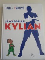 " Je m'appelle Kylian " BD de Faro + Kylian Mbappé 220 pages