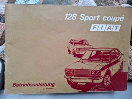 Betriebsanleitung Fiat 128 Sport Coupe, von 1972, sehr schön