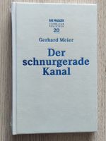 Gerhard Meier – Der schnurgerade Kanal