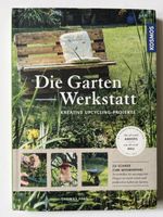 Garten-Werkstatt Kreative Upcycling Projekte 