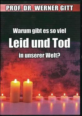 Warum gibt es soviel Leid und Tod in der Welt? DVD Prof Gitt (Gebraucht ...
