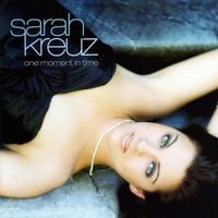 Sarah Kreuz - One Moment In Time