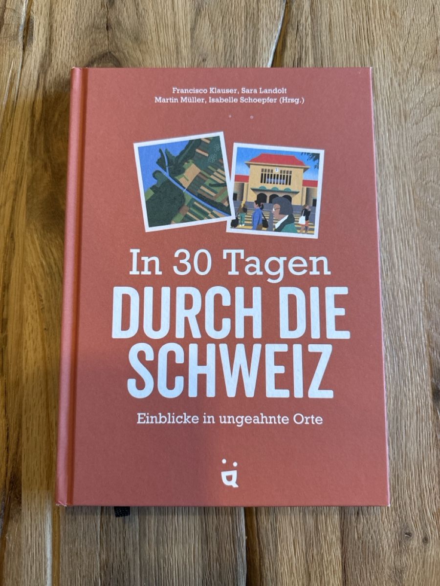 Libri: In 30 Tagen durch die Schweiz – Usato da Pfäffikon ZH venduto da Fruchtsaft