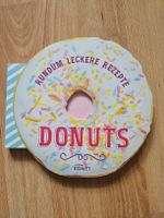 Donuts Rezeptbuch - Rund, bunt, lecker - Kochbuch