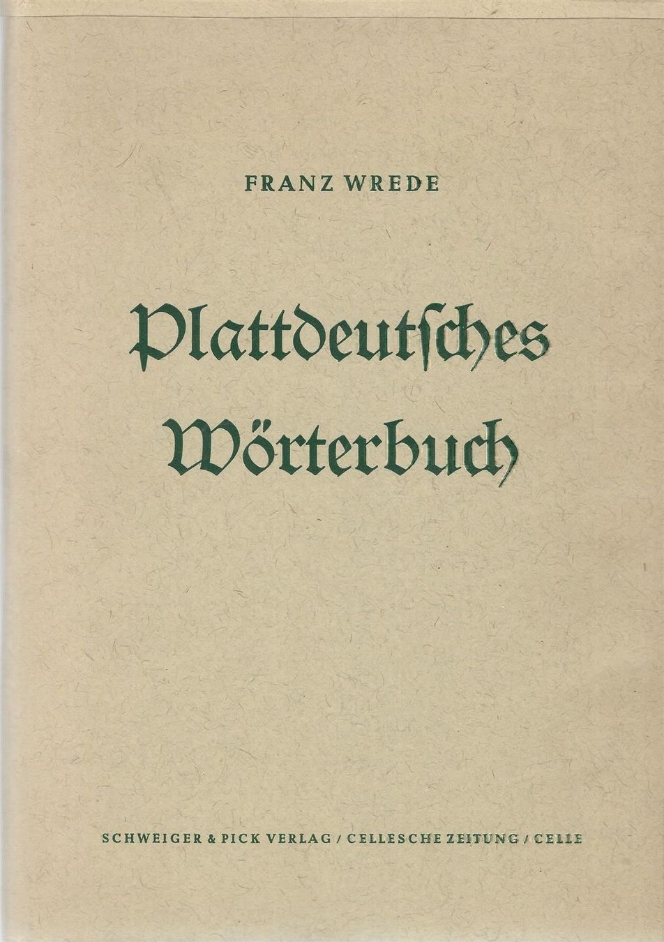 Libri: Plattdeutsches Wörterbuch – Usato da Bern venduto da Grindelwaldaus