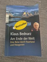 Klaus Bednarz - Am Ende der Welt, Reisefuehrer Patagonien