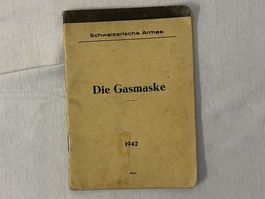 Schweizer Armee - Die Gasmaske - Original Ausgabe 1942