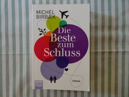 Michel Birbaek - Die Beste zum Schluss - Roman - B724