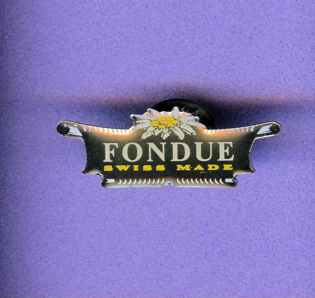 Placchette & Badge: FONDUE  SWISS MADE – Usato da Winterthur venduto da Sammleroase