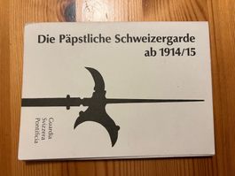 Die Päpstliche Schweizergarde ab 1914/15