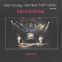 Barclay James Harvest: Life Is For Living 7"