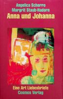 Margrit Staub-Hadorn/ A. Schorre  Anna und Johanna