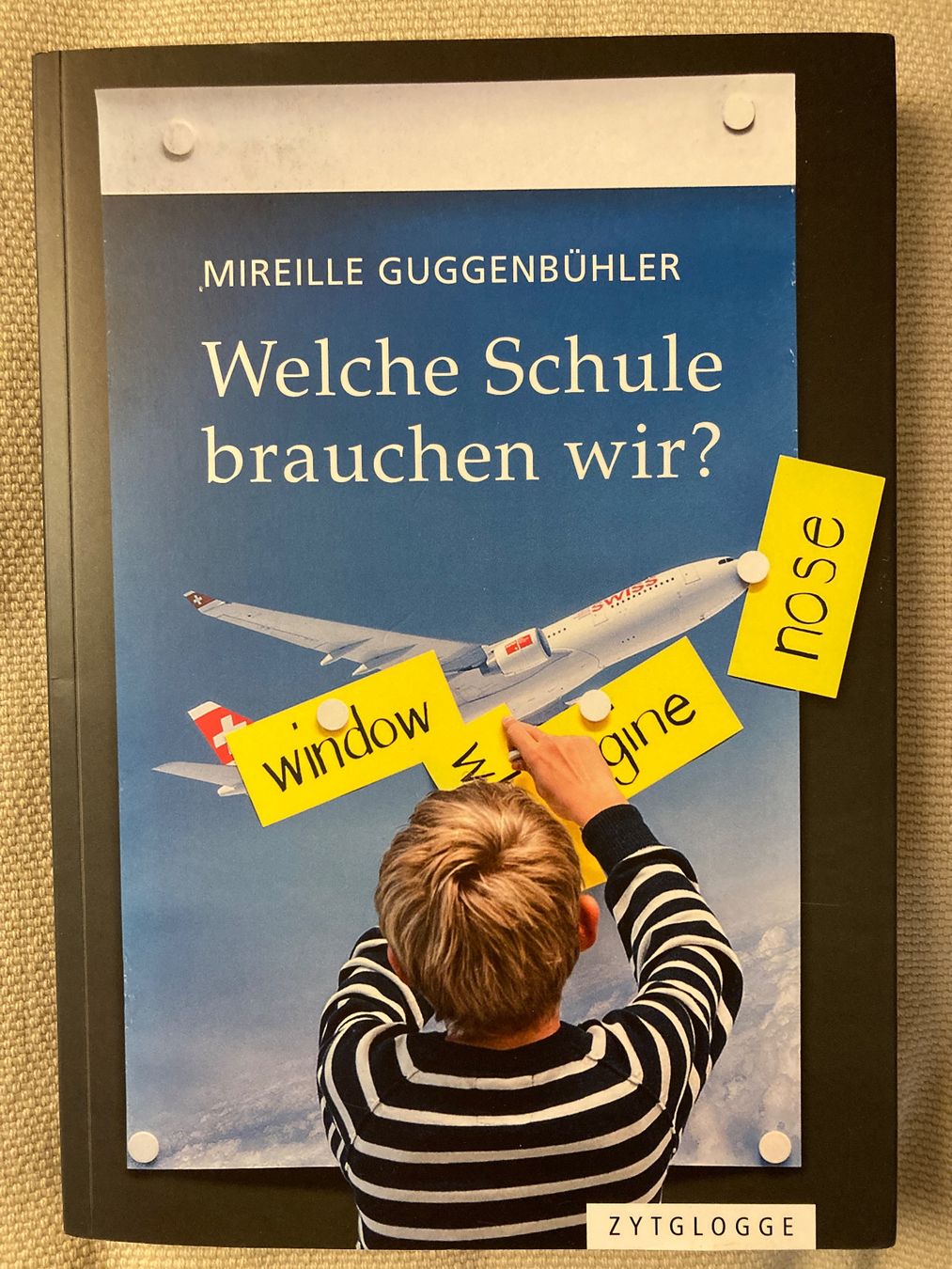 Bücher: Welche Schule brauchen wir?  Zytglogge – Gebraucht aus Baden von Yoyo1