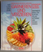 Garnieren und verzieren - Dekoratives zu vielen Anlässen