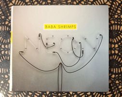 Baba Shrimps - Neon, CH Rock CD Album 2014