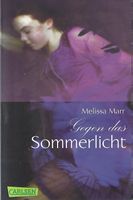Marr Melissa - Gegen das Sommerlicht  / Jugend