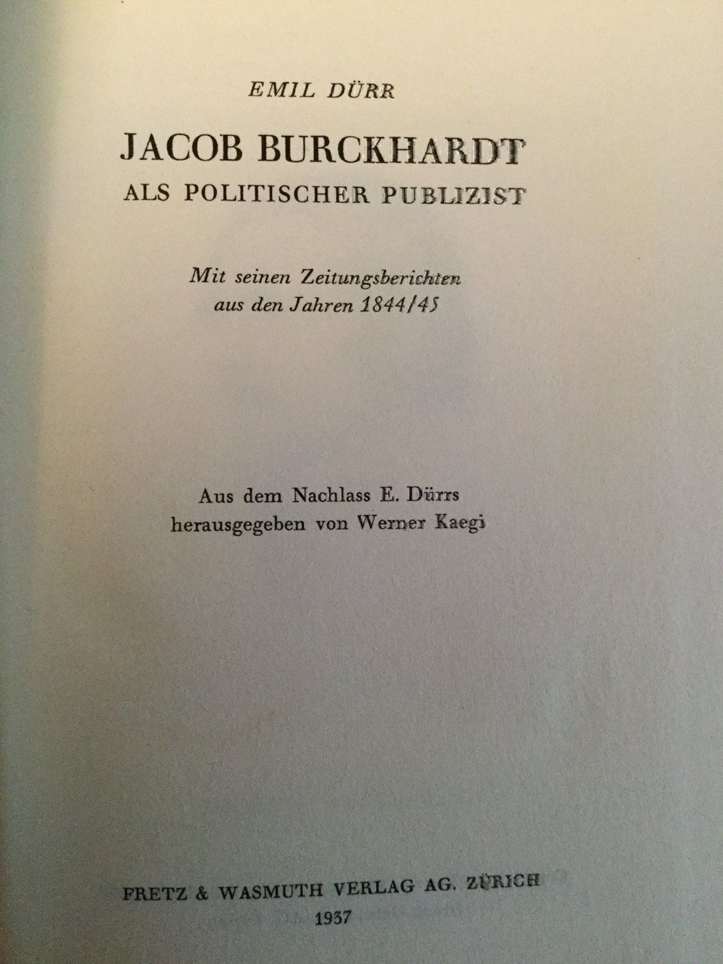 Dischi in vinile: Jacob Burckhardt als polit. Publizist – Usato da Luzern venduto da Einh0rn 2