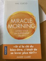 Miracle Morning: Boostez votre quotidien! Comme neuf!
