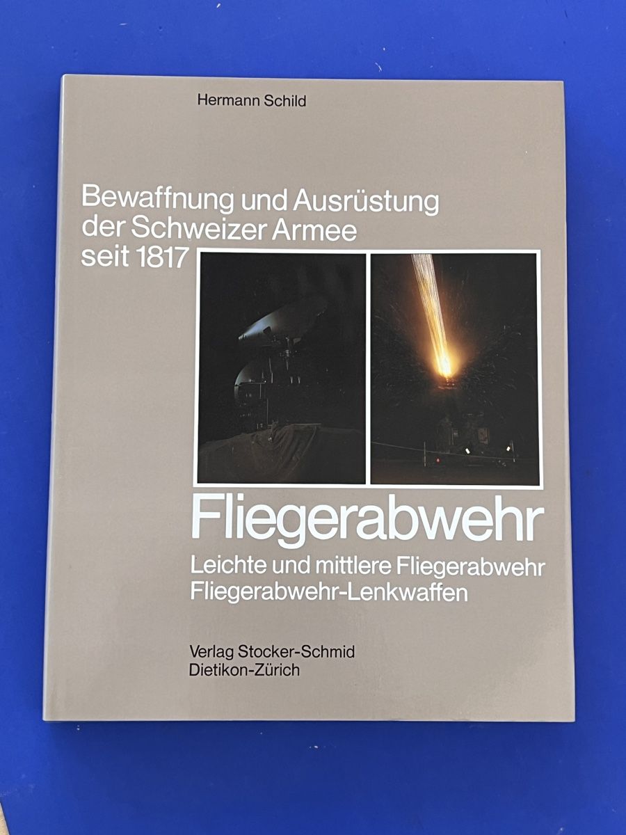 Libri: Bewaffnung Schweizer Armee seit 1817 - Fliegerabwehr - Flab – Usato da Adliswil venduto da buch_und_kunst