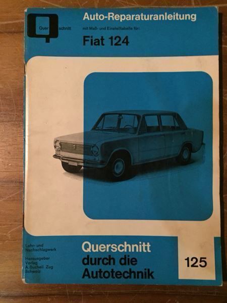 Riviste & Magazine: Fiat 124 Auto Reparaturanleitung – Usato da Goldach venduto da SSRConzept